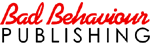 Bad Behaviour Publishing